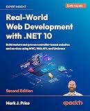 Real-World Web Development with .NET 10: Build mature and proven controller-based websites and services using MVC, Web API, and Umbraco (English Edition)