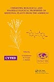 Chemistry, Biological and Pharmacological Properties of Medicinal Plants from the Americas: Proceedings of the Iocd/Cyted Smyposium, Panama City, Panama, 23-26 Fevruary 1997