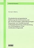 Physikalische und genetische Kartierung des Chromosoms und der chromosomalen, plasmidhomologen Sequenzen von Coxiella burnetii sowie die Entwicklung ... PCR-Verfahren in der molekularen Diagnostik